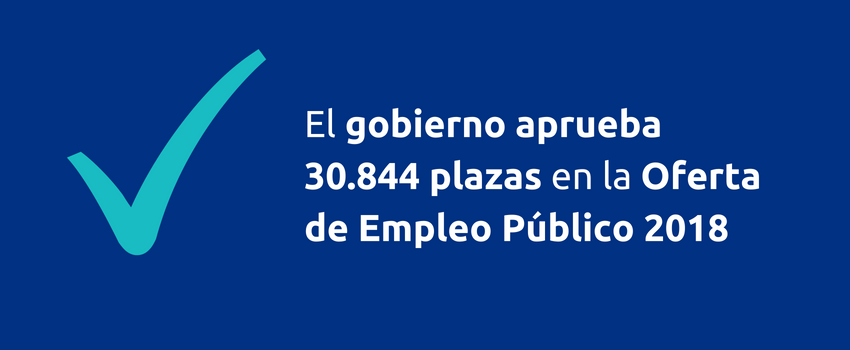 El gobierno aprueba 30.844 plazas en la Oferta de Empleo Público 2018