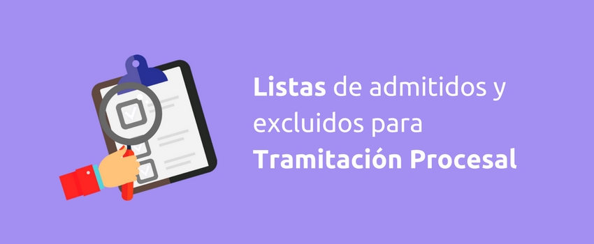 Listas provisional de admitidos y excluidos para Tramitación Procesal