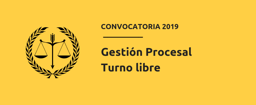 Convocatoria Gestion Procesal turno libre 2019