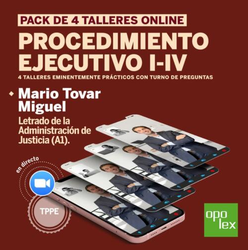 Pack de 4 Talleres Online Procedimiento Ejecutivo