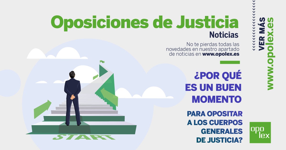 Por qué es buen momento para opositar a Justicia