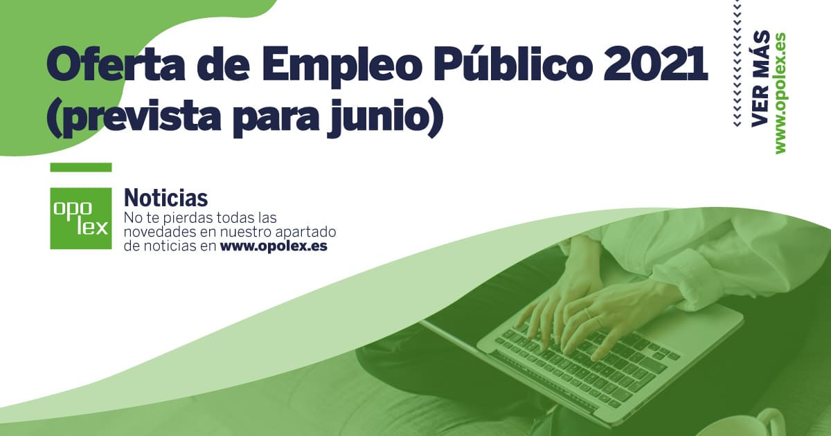 Oferta de Empleo Público 2021 prevista para junio