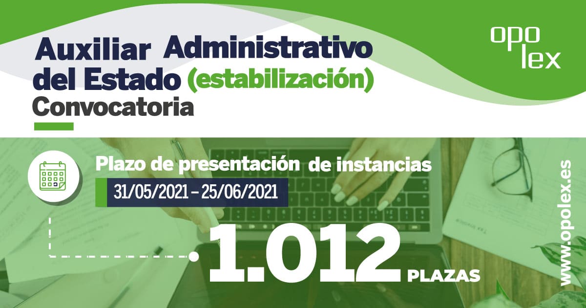 Convocatoria 2021 Auxiliar Administrativo del Estado Estabilizacion