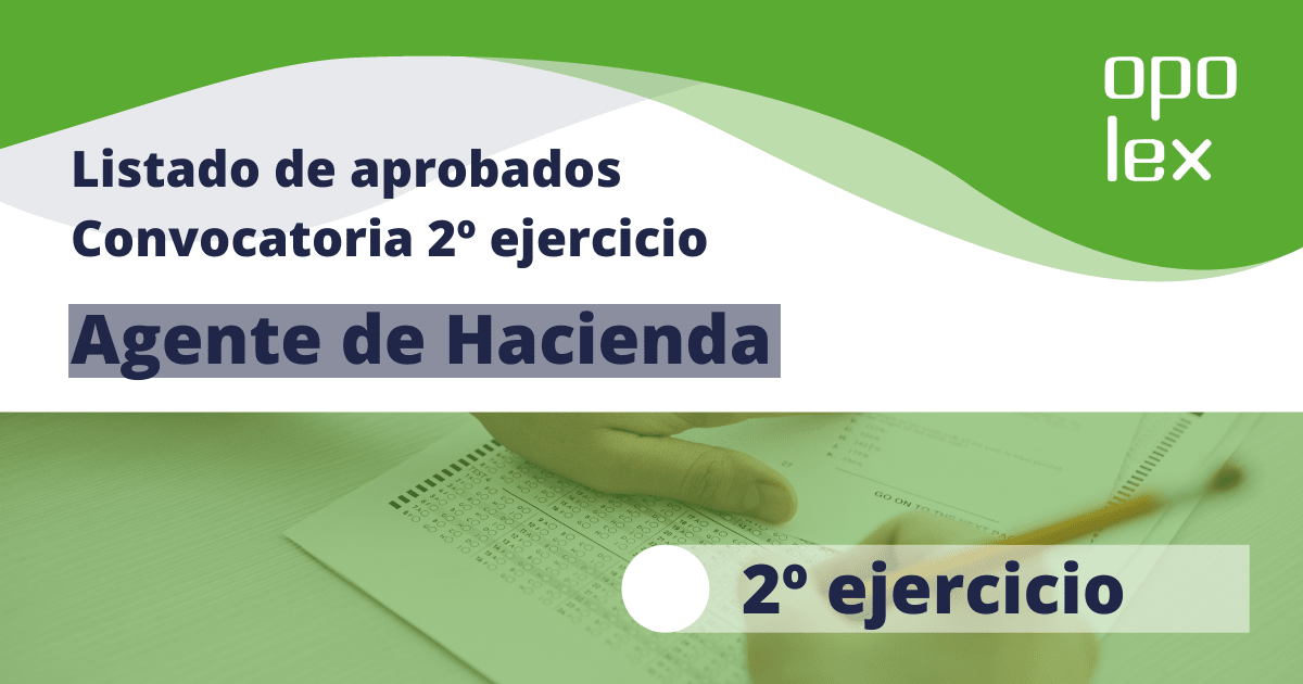 Listado aprobados y convocatoria 2o ejercicio Agente Hacienda