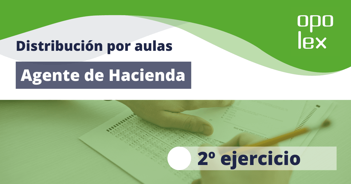 Distribución por sedes 2º ejercicio Agente de Hacienda