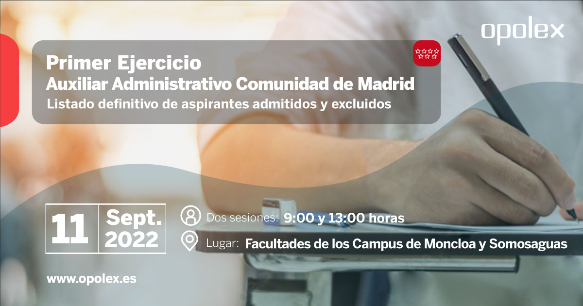 Convocatoria primer ejercicio Auxiliar Administrativo Comunidad de Madrid